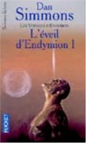 L'Eveil d'Endymion, tome 1 / L'Eveil d'Endymion, tome 2 (Les Voyages D'Endymion)