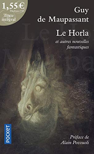 Le Horla Et Autres Nouvelles Fantastiques (French Edition)