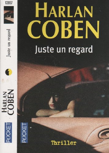 Juste un Regarde (French Edition)