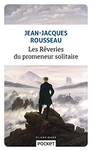 Les rêveries du promeneur solitaire - Jean-Jacques Rousseau