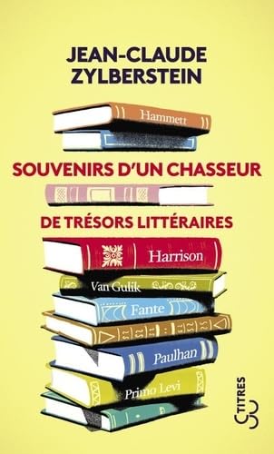 souvenirs d'un chasseur de trésors littéraires