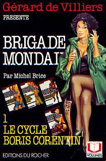 BRIGADE MONDAINE ; LE CYCLE BORIS CORENTIN 1