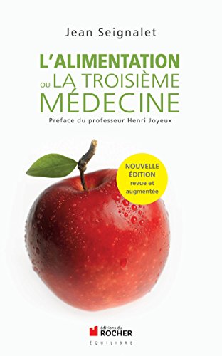 L'alimentation ou la troisième médecine (Équilibre) (French Edition)