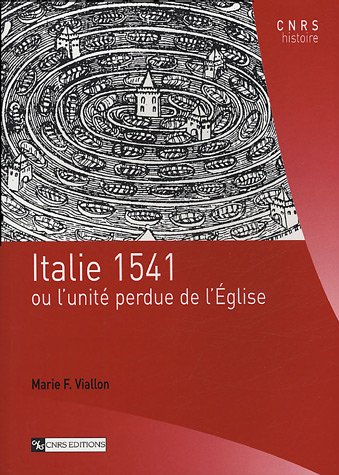 Italie 1541 ou l'unité perdue del l'Eglise