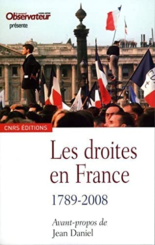 Droites en France 1789-2008 (Les)