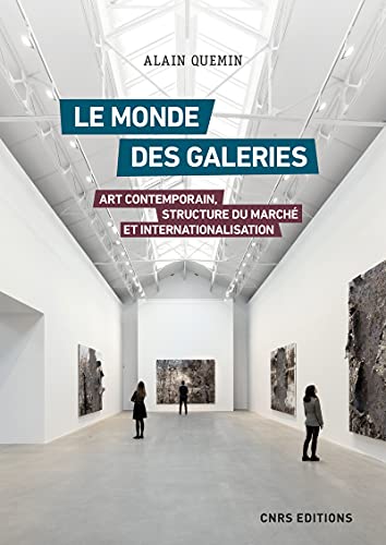 Le Monde Des Galeries. Art Contemporain, Marche Etinternationalisation