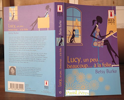 Lucy un peu. beaucoup. à la folie