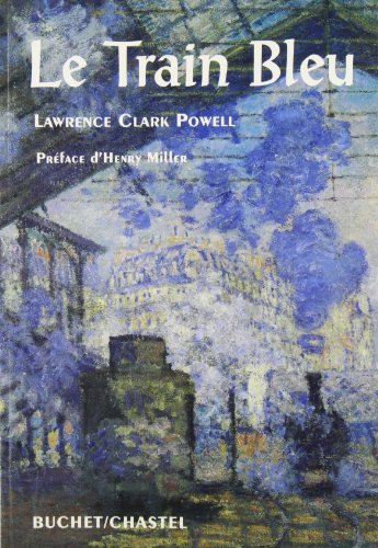 Le Train bleu - Lawrence Clark Powell