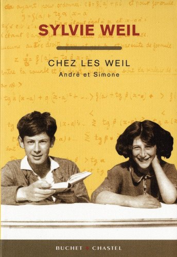 chez les Weil ; André et Simone