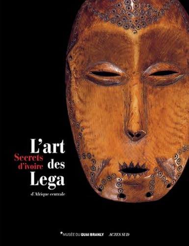 secrets d'ivoire ; l'art des Lega d'Afrique Centrale