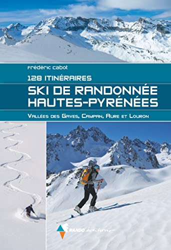 ski de randonnée Hautes-Pyrénées : 128 itinéraires