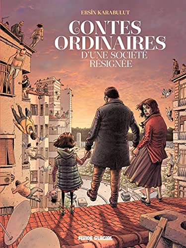 Contes ordinaires dune socit rsigne (FG.FLUIDE GLAC.) (French Edition)