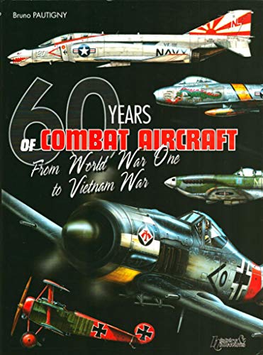 1914-1974 Air Warfare ; 60 years of combat aircraft from World War I to Vietnam war