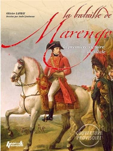 Battle of Marengo, 1800 : The Victorious First Consul