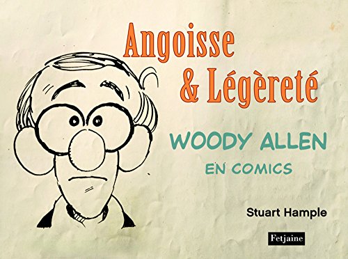 Woody Allen en comics, Tome 1 : Angoisse & Légèreté