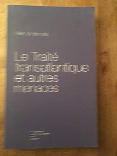 Le Traité Transatlantique Et Autres Menaces : Essai