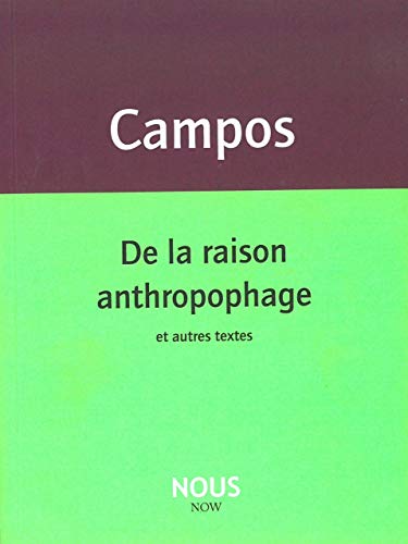De la raison anthropophage
