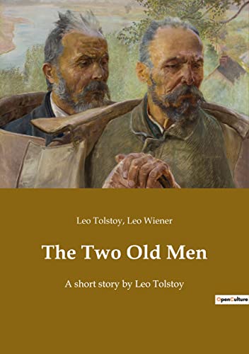 The Two Old Men: A short story by Leo Tolstoy (Paperback or Softback)
