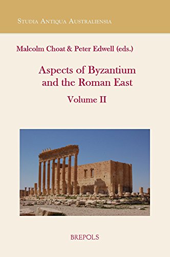 Aspects of Byzantium and the Roman East, Volume Ii (studia Antiqua Australiensia)
Aspects of Byzantium and the Roman East, Volume Ii (studia Antiqua Australiensia)