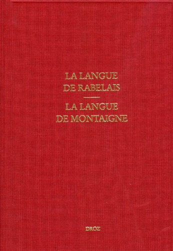 La Langue De Rabelais Et La Langue De Montaigne. Actes Du Colloque De Rome Etudes Rabelaisiennes ...