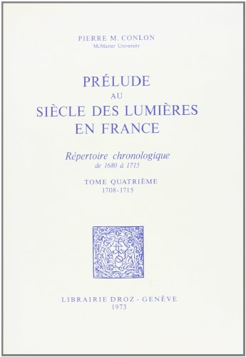 Prélude au siècle des Lumières en France : répertoire chronologique de 1680 à 1715 -------- TOME ...