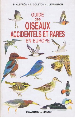 Guide des oiseaux accidentels et rares en Europe
