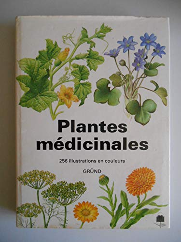 Plantes medicinales - 256 illustrations en couleurs