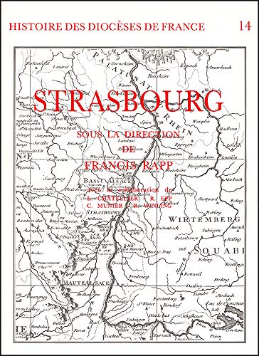 Histoire des Dioceses de France 14 Le Diocèse de Strasbourg