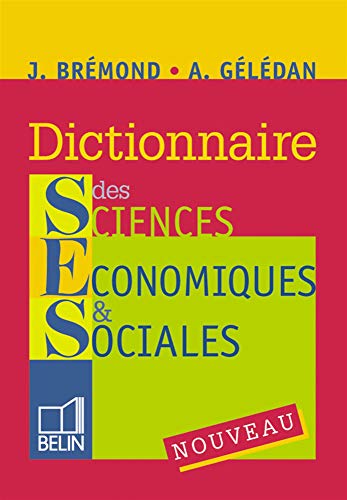 Dictionnaire des sciences  conomiques et sociales - Janine Br mond