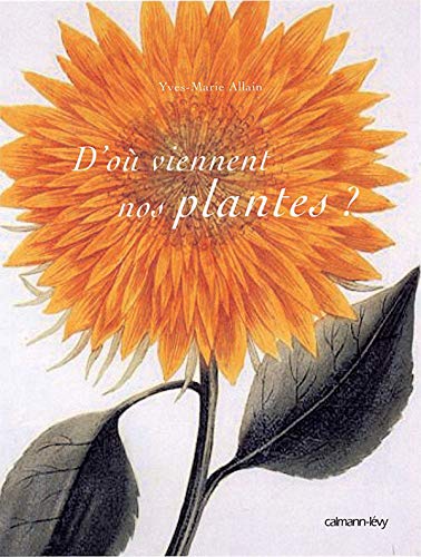 D'où viennent nos plantes ?