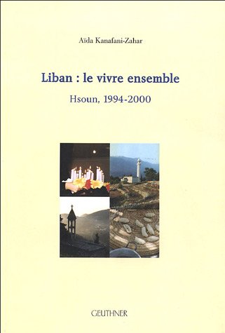 Liban : le vivre ensemble : Hsoun, 1994-2000