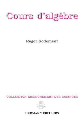 Cours D'algã Bre (hr.enseig.scien) (french Edition)