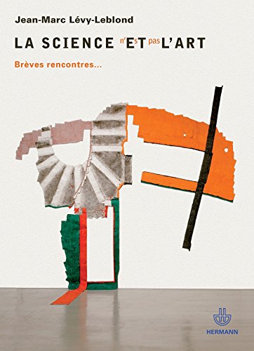 La science n'est pas l'art: Brèves rencontres.