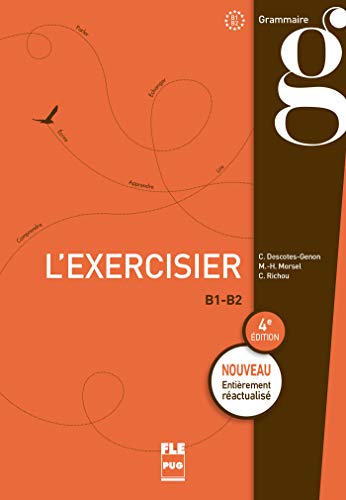 EXERCISIER (L') - Livre de l'élève: 4e édition (French Edition)