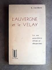 L'Auvergne et le Velay.