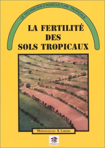 La Fertilité des sols tropicaux
