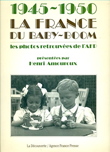 1945-1950 : la France du baby-boom. Photos retrouvees de l'AFP