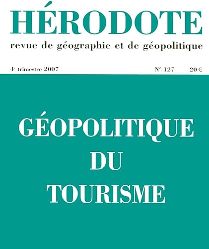 REVUE HERODOTE N.127 ; géopolitique du tourisme