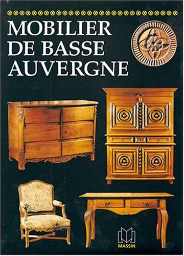 Mobilier de Basse-Auvergne