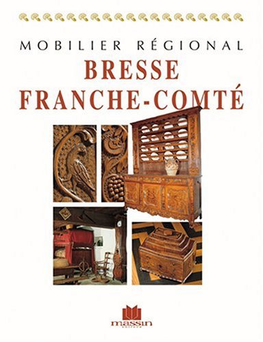 Mobilier régional Bresse, Franche-Comté