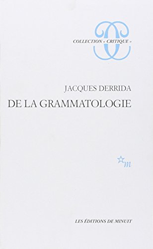 De La Grammatologie French Edition