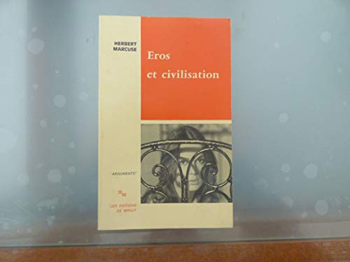 Eros et civilisation. --- Contribution à Freud.