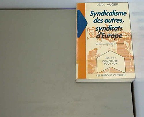 SYNDICALISME DES AUTRES, SYNDICATS D'EUROPE