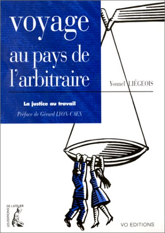 Voyage au pays de l'arbitraire