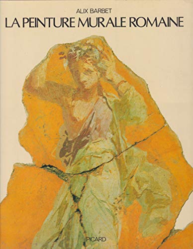 La Peinture Murale Romaine (French edition)