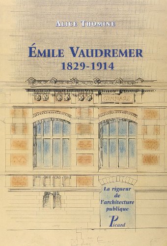 Émile Vaudremer, 1829-1914
