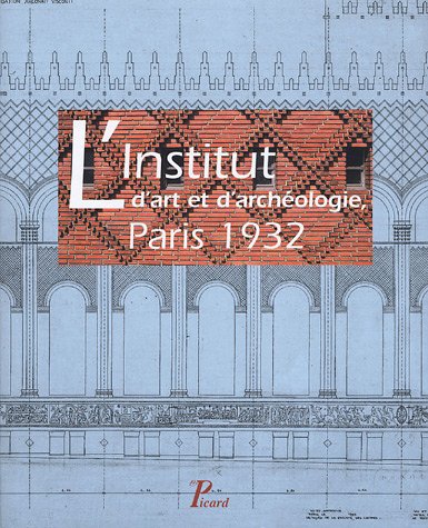 L'Institut d'art et d'archéologie, Paris, 1932