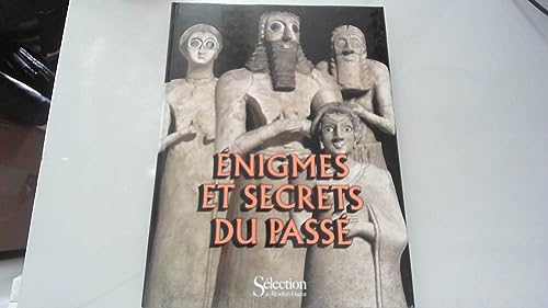 Enigmes et Secrets Du Passe