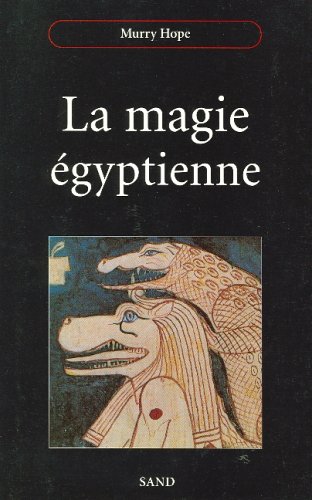 La magie égyptienne