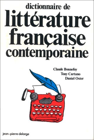 Dictionnaire de littérature française comtemporaine